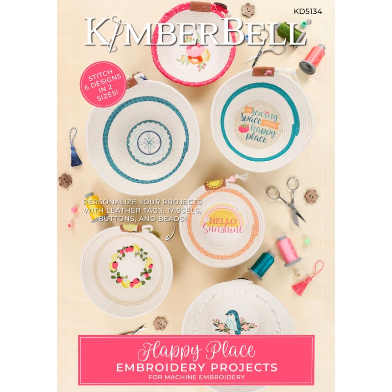 Kimberbell Designs |  Happy Place – Machine Embroidery | KD5134